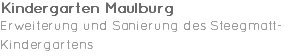 Kindergarten Maulburg Erweiterung und Sanierung des Steegmatt-Kindergartens